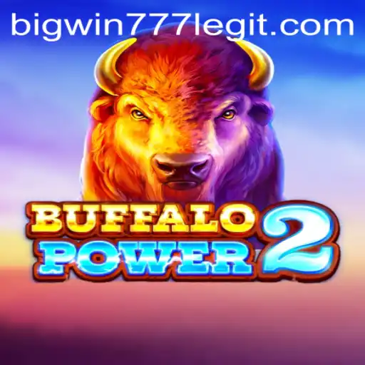 Exploring the Excitement of BuffaloPower2 and the Thrills of Bigwin777