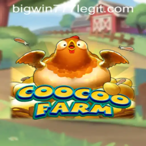 Exploring the Exciting Realms of CooCooFarm and Bigwin777