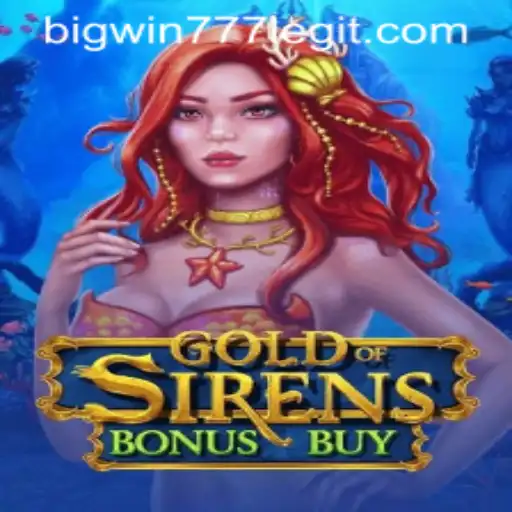 Immersive Gaming Experience with GoldofSirensBonusBuy: The Rise of Bigwin777