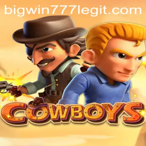 Exploring the World of 'COWBOYS' with Bigwin777