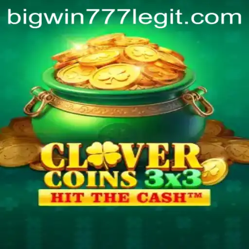 Discover the Thrills of Clovercoin3x3 with Bigwin777