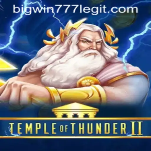 Exploring the Exciting World of Temple of Thunder II: A Journey with BigWin777