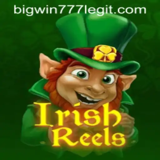Exploring the Enchanting World of IrishReels and Bigwin777